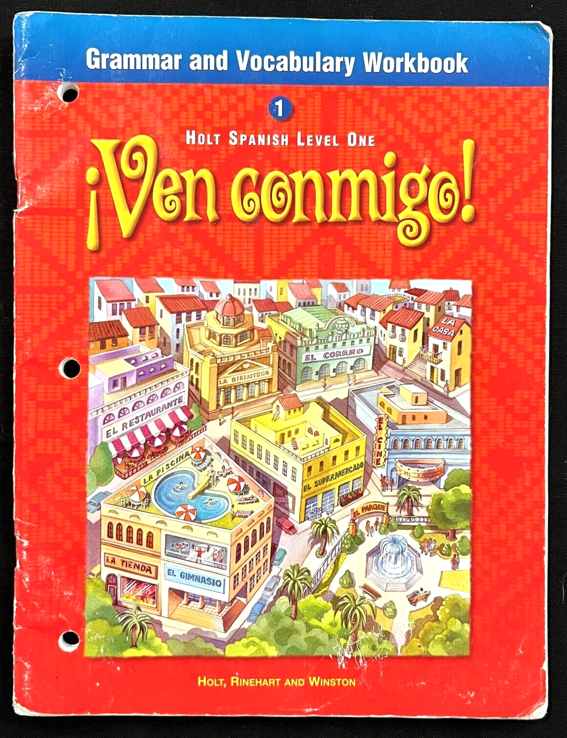 VEN CONMIGO! - GRAMMAR & VOCABULARY WORKBOOK (Spanish Level 1)  (2010, Holt)