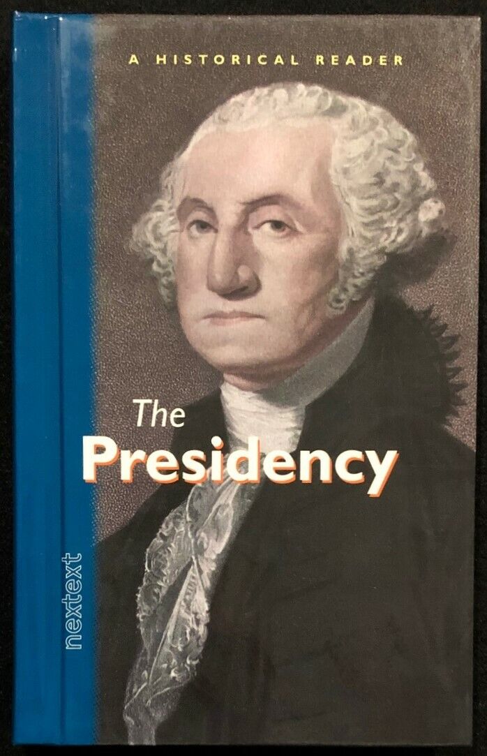 6th - 8th Grade - THE PRESIDENCY  "A Historical Reader" Series Book (2001)