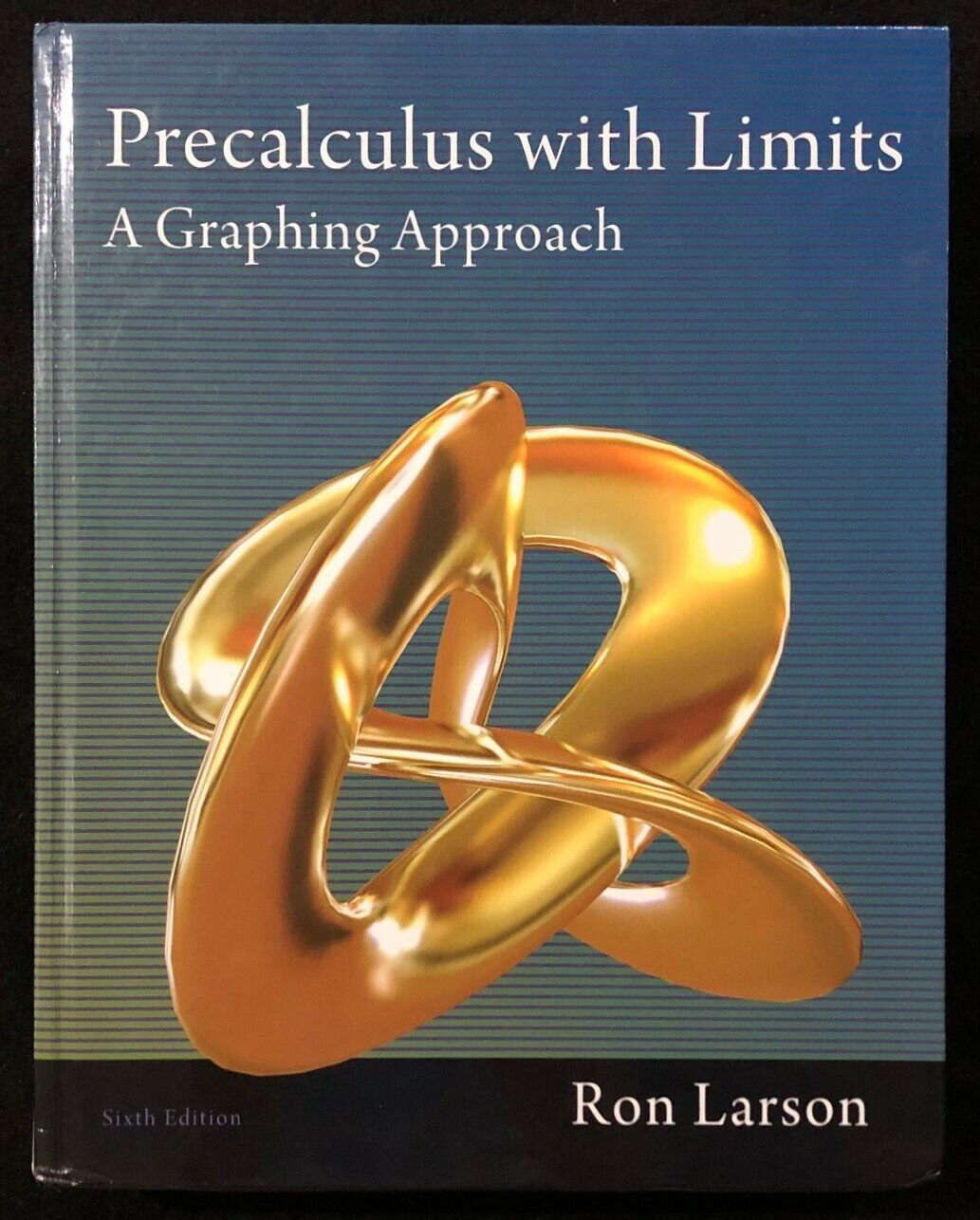 PRECALCULUS WITH LIMITS: A Graphing Approach (6th Edition) By Ron Larson  (2012)