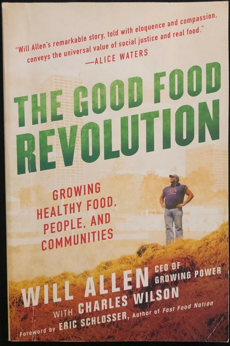THE GOOD FOOD REVOLUTION  By Will Allen  (2013, Penguin Random House)